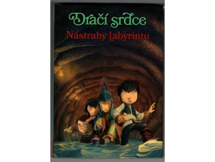 Dračí srdce 3. - Nástrahy labyrintu, Ana Galán, 2015