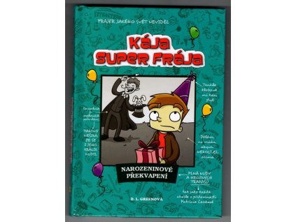 Kája, super frája - Narozeninové překvapení, 2014