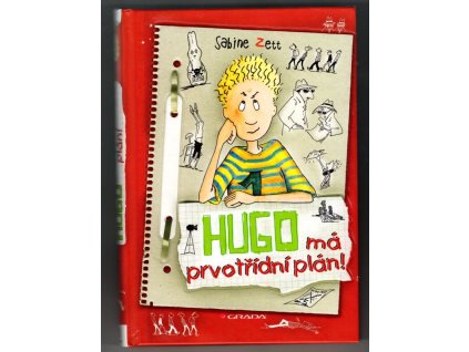 Hugo má prvotřídní plán!, Sabine Zett, 2014