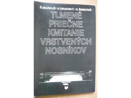 Tlmené priečne kmitanie vrstevných nosníkov, Š. Markuš, 1977