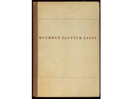 Duchové žlutých listů - Výzkumné cesty zadní Indií, Adolf Bernatzik Hugo, 1942