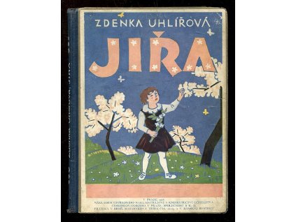 Jiřa - Veselé i smutné příhody milého děvčátka, 1928