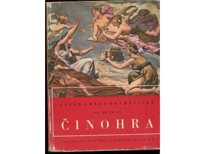 Činohra - Zpěvohra - svazek první a druhý