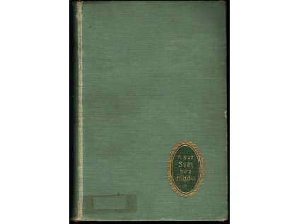 Svět bez hladu - román, Alfred Bratt, 0