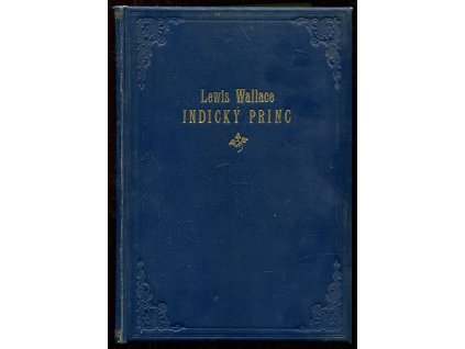 Indický princ - Pád Cařihradu - 1. i 2. díl, Lewis Wallace, 1934