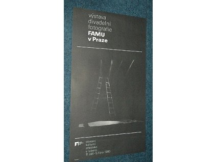 Výstava divadelní fotografie FAMU v Praze : Okresní kulturní středisko v Liberci 11. září-5. října 1980