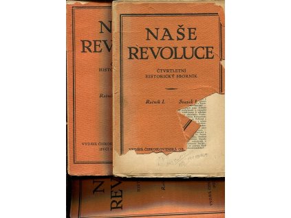 Naše revoluce - Čtvrtletní historický sborník - Ročník první, svazky 1. , 2/3. , 4.