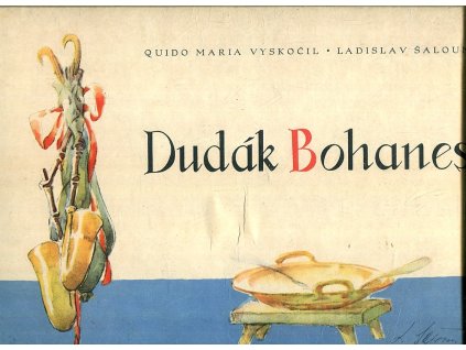 Dudák Bohanes - Stará pohádka v nové obměně