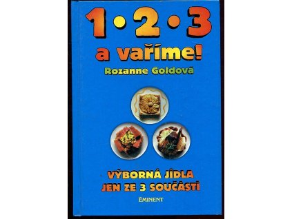123 a vaříme - Výborná jídla je ze 3 součástí