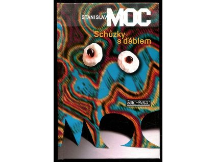 Schůzky s ďáblem, Stanislav Moc, 2011