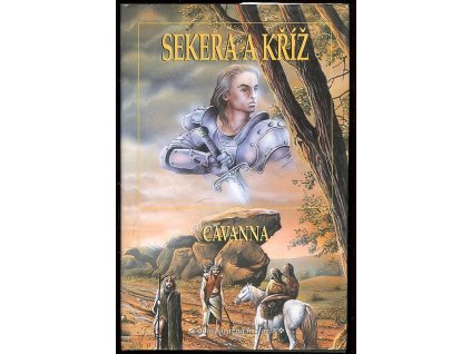 Sekera a kříž - dobrodružná historie, François Cavanna, 2003