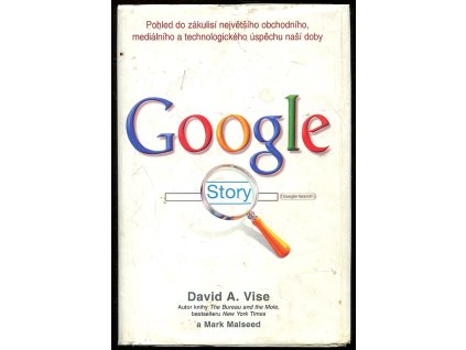 Google story, David A Vise, 2007