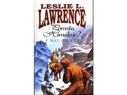 Pomsta Himálaje? - v zajetí ledu a zla, Leslie L Lawrence, 1996