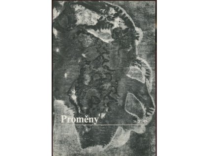 Proměny 26/2 1989 - Čtvrtletník Českoslovenké společnosti pro vědy a umění, 1989