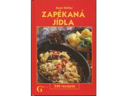 Zapékaná jídla : 330 receptů