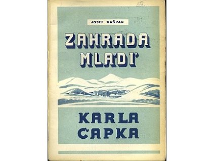 Zahrada mládí Karla Čapka