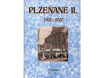 Plzeňané 1900-2000. II