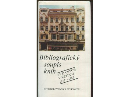 Bibliografický soupis knih vydaných v letech 1979-1983 Československý spisovatel