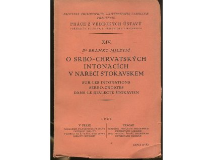 O srbo-chrvatských intonacích v nářečí štokavském : Sur les intonations serbo-croates dans le dialecte štokavien, B Miletić, 1926