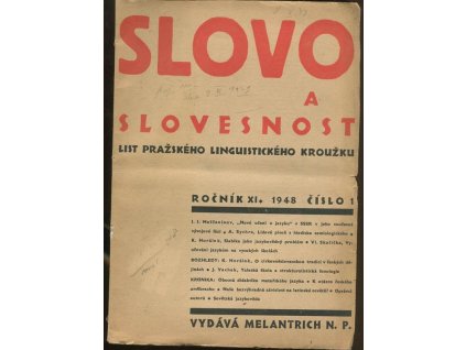 Slovo a slovesnost, list pražského linguistického kroužku ročník XI., 1948 číslo 1-4 ve čtyřech svazcích