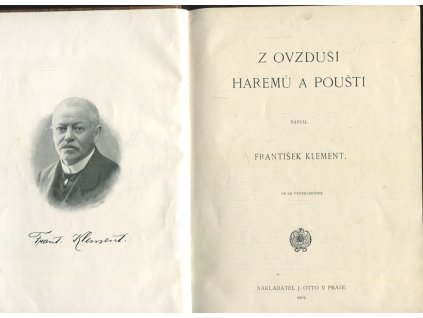 Z ovzduší haremů a pouští, František Klement, 1909