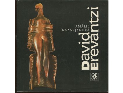 David Erevantzi - monografie s ukázkami z výtvarného díla, Amálie Kazarjanová, 1988