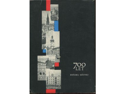 700 let Frýdku Místku, Petr Machovský, 1965