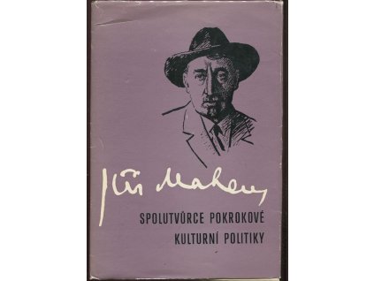 Jiří Mahen, spolutvůrce pokrokové kulturní politiky : sborník z konference poř. St. věd. knihovnou v Brně, Knihovnou Jiřího Mahena v Brně ... aj., Brno 7. prosince 1982