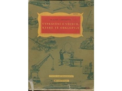 Vyprávění o věcech, které tě obklopují, M. Iljin, 1955