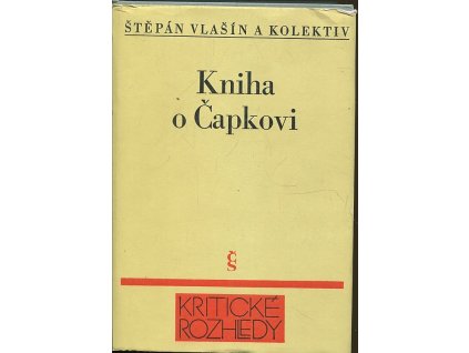 Kniha o Čapkovi - kolektivní monografie