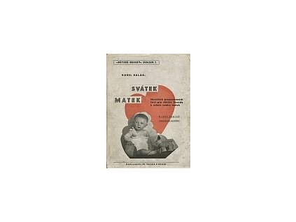 Svátek matek - Sborníček programových čísel pro dětské besedy k oslavě svátku matek - Scénky a písničky pro nejmenší