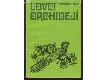 Lovci orchidejí, František Flos, 1975