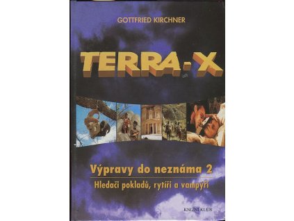 Terra-X - výpravy do neznáma. 2, Hledači pokladů, rytíři a vampýři