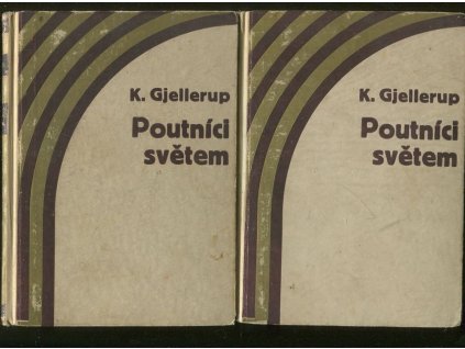 Poutníci světem I. - II. : román ve třech knihách