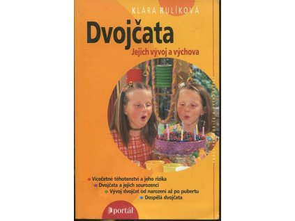 Dvojčata - jejich vývoj a výchova
