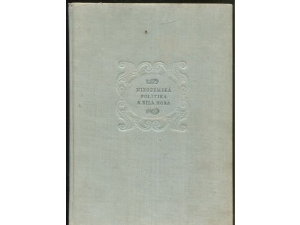 Nizozemská politika a Bílá hora, Josef Polišenský, 1958