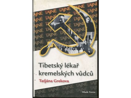 Tibetský lékař kremelských vůdců