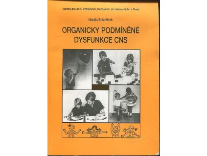 Organicky podmíněné dysfunkce CNS