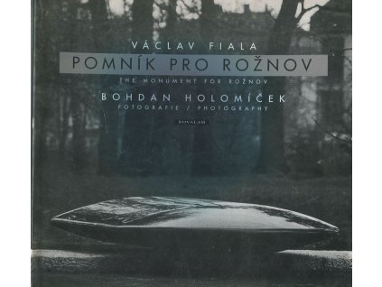 Pomník pro Rožnov : katalog, Václav Fiala, 1997