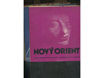 Nový Orient, Časopis společnosti pro kulturní a hospodářské styky s orientem roč. V. 1949 kompletní