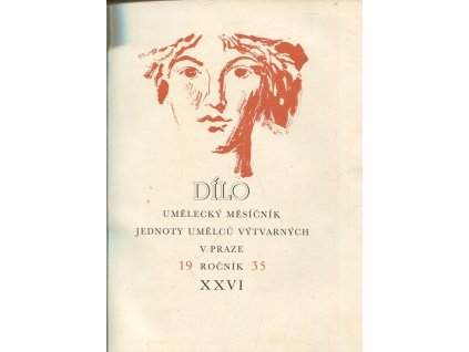 Dílo - umělecký měsíčník - ročník XXVI.