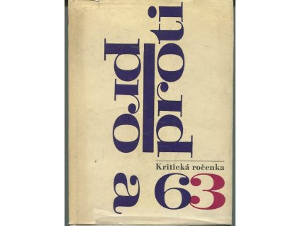 Pro a proti - kritická ročenka ´63