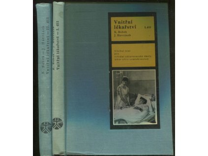 Vnitřní lékařství - Učeb. text pro stř. zdravot. školy - obor zdravot. sester. I+II díl, část obecná + speciální - 2 SVAZKY