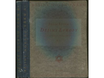 Dějiny Evropy v letech 1812-1870 I+II., Josef Šusta, 1922