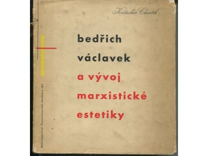 Bedřich Václavek a vývoj marxistické estetiky