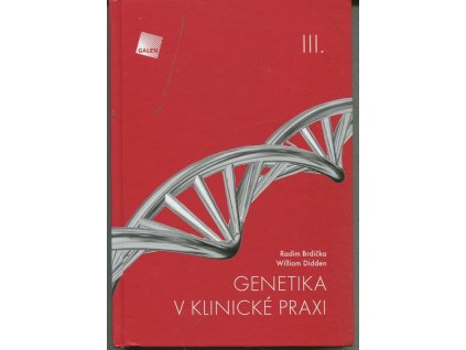 Genetika v klinické praxi III., William Brdička, 2015