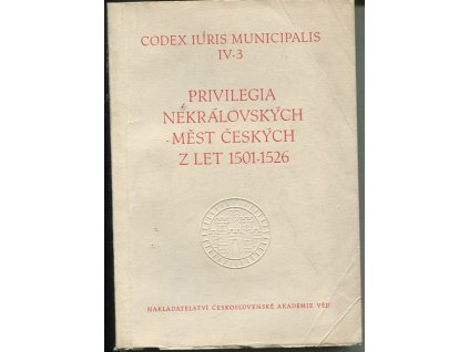 Privilegia nekrálovských měst českých z let 1501-1526, Antonín Haas, 1961