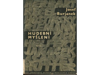 Hudební myšlení - 2 studie k psychologii a estetice problému, Josef Burjanek, 1970