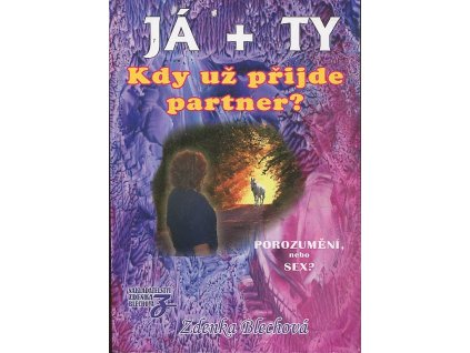 Já + Ty - Kdy už přijde partner?, Zdeňka Blechová, 2014