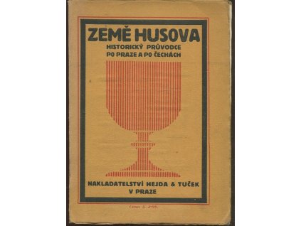 Země Husova - historický průvodce po Praze a po Čechách